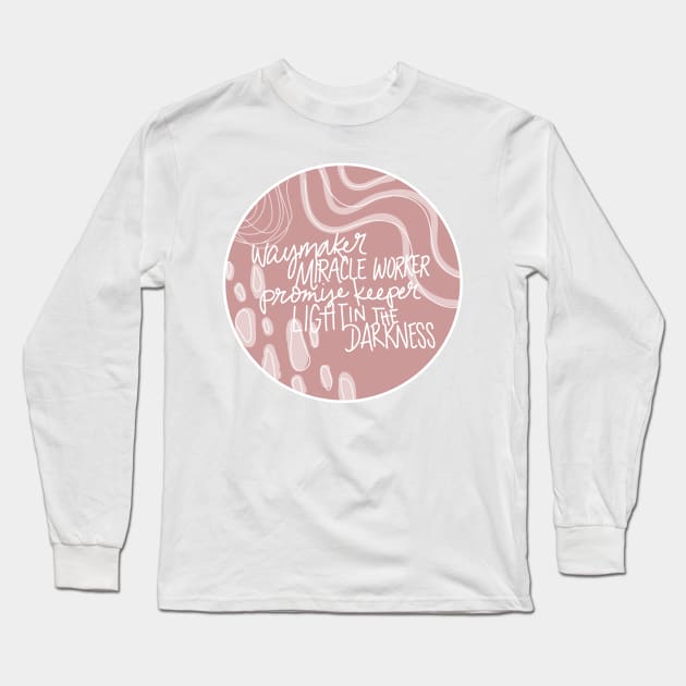 Waymaker Miracle Worker Promise Keeper Light in the Darkness Long Sleeve T-Shirt by allielaurie